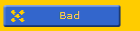 Bad